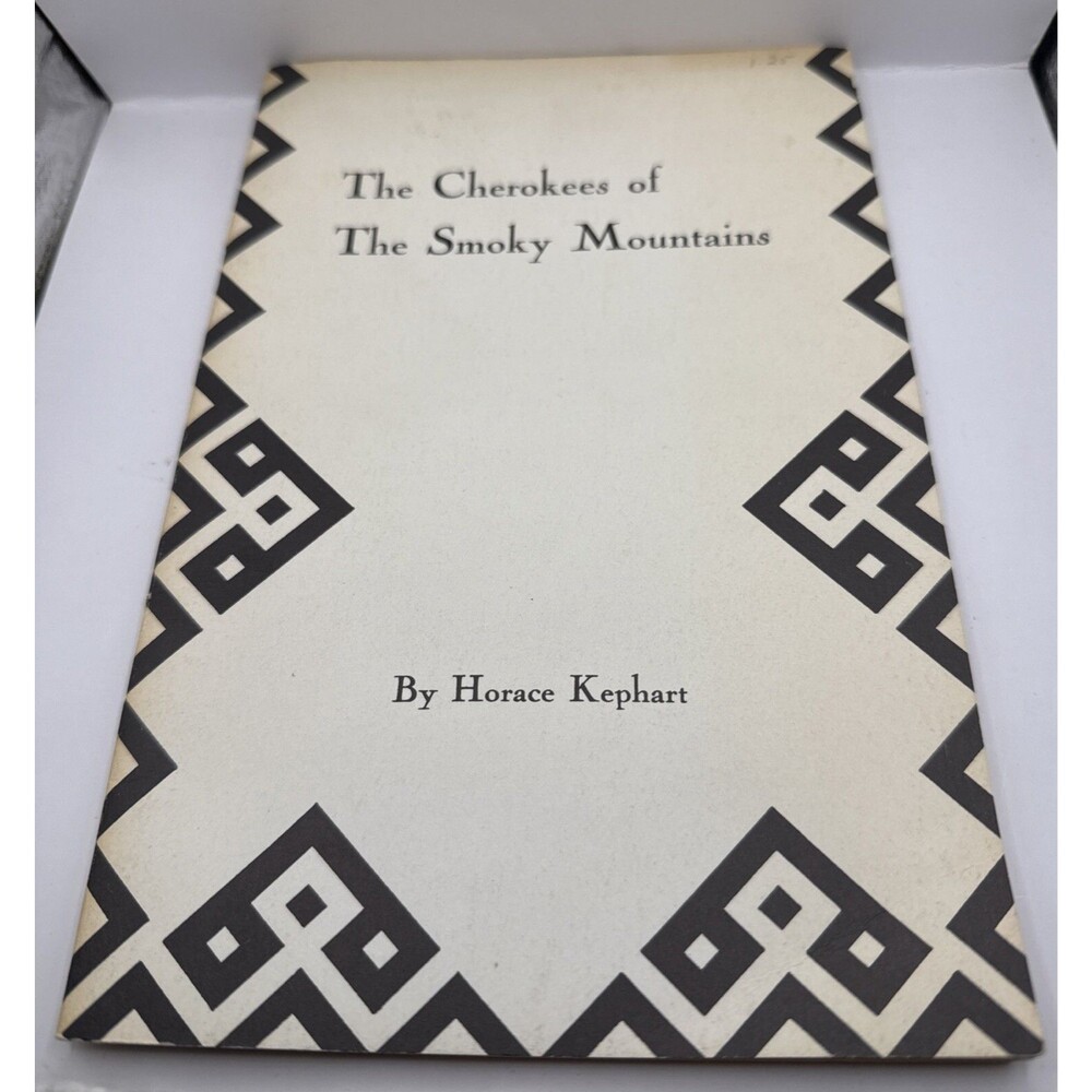 Vintage The Cherokees of the Smoky Mountains by Horace Kephart 7th Printing 1976